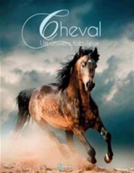 Cheval, un univers fabuleux
